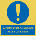 vehicles-must-be-reversed-with-a-banksman~
